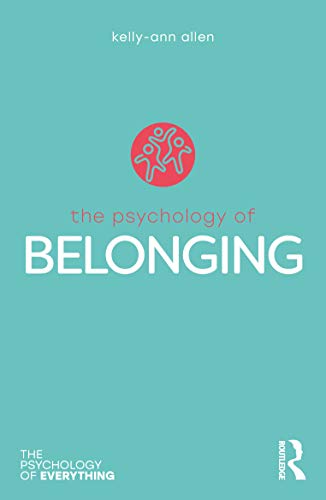 Beispielbild fr The Psychology of Belonging (The Psychology of Everything) zum Verkauf von Chiron Media