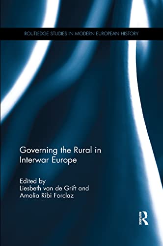 Beispielbild fr Governing the Rural in Interwar Europe zum Verkauf von Blackwell's