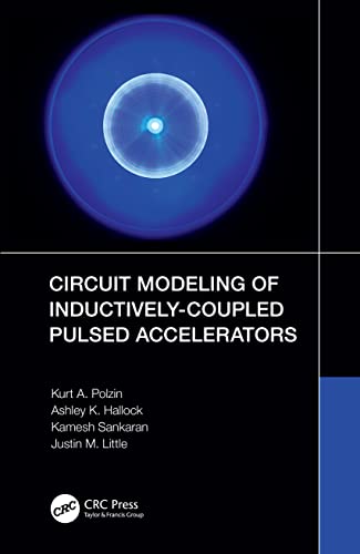 Beispielbild fr Circuit Modeling of Inductively-Coupled Pulsed Accelerators zum Verkauf von Blackwell's