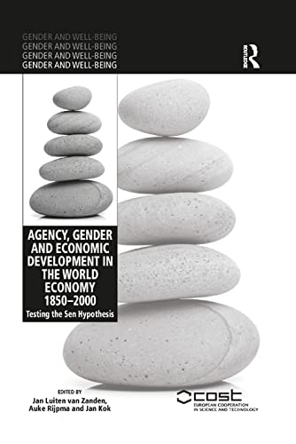 Beispielbild fr Agency, Gender and Economic Development in the World Economy 1850-2000 zum Verkauf von Blackwell's