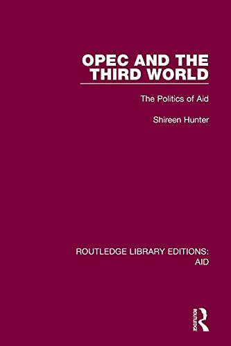 Stock image for OPEC and the Third World: The Politics of Aid for sale by Blackwell's