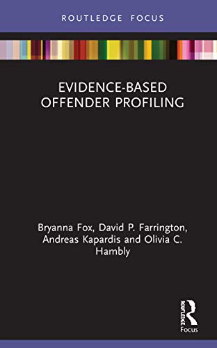 Stock image for Evidence-Based Offender Profiling (Criminology in Focus) for sale by Chiron Media