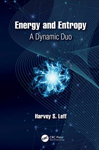 Beispielbild fr Energy and Entropy: A Dynamic Duo zum Verkauf von Blackwell's