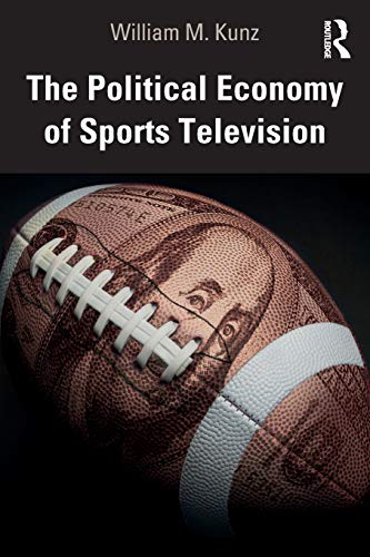 Stock image for The Political Economy of Sports Television for sale by Blackwell's