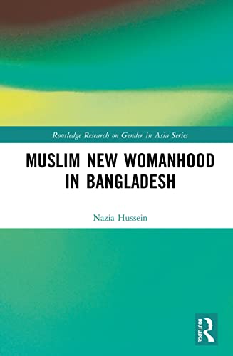 Beispielbild fr Muslim New Womanhood in Bangladesh zum Verkauf von Blackwell's