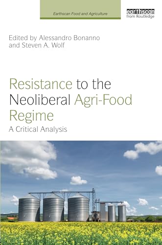 Stock image for Resistance to the Neoliberal Agri-Food Regime for sale by Blackwell's