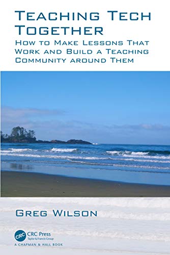 9780367352974: Teaching TechTogether: How to Make Lessons That Work and Build a Teaching Community around Them