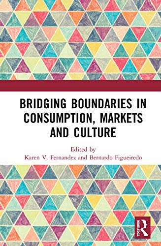 Imagen de archivo de Bridging Boundaries in Consumption, Markets and Culture a la venta por About Books
