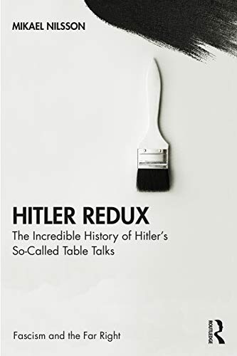 

Hitler Redux (Routledge Studies in Fascism and the Far Right)