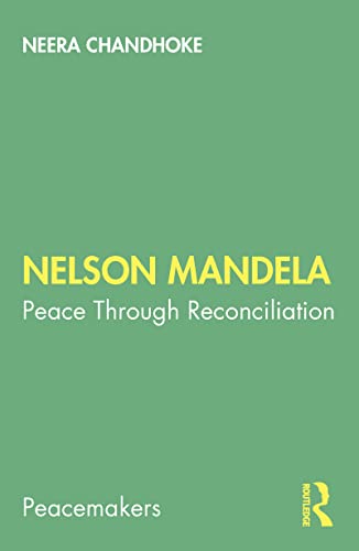 Beispielbild fr Nelson Mandela: Peace Through Reconciliation zum Verkauf von Blackwell's