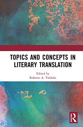 Beispielbild fr Topics and Concepts in Literary Translation zum Verkauf von Blackwell's