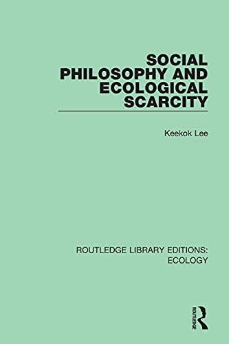 Beispielbild fr Social Philosophy and Ecological Scarcity zum Verkauf von Blackwell's