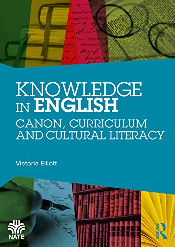 Beispielbild fr Knowledge in English: Canon, Curriculum and Cultural Literacy zum Verkauf von Blackwell's