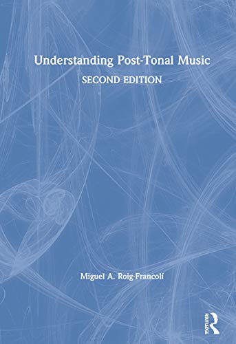 Imagen de archivo de Understanding Post-Tonal Music a la venta por Chiron Media