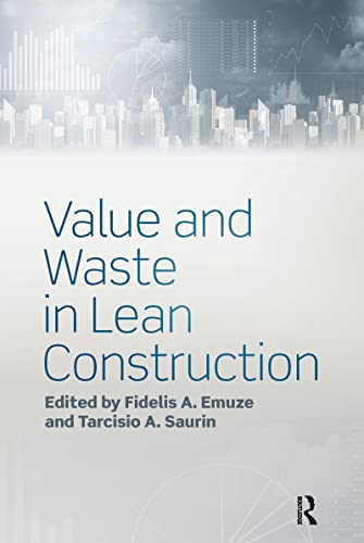 Stock image for Value and Waste in Lean Construction for sale by Blackwell's