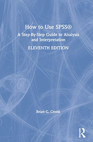 Imagen de archivo de How to Use Spss(r): A Step-By-Step Guide to Analysis and Interpretation a la venta por ThriftBooks-Dallas