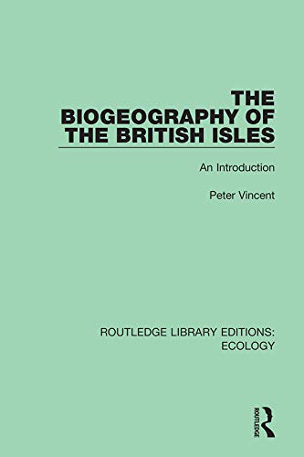Beispielbild fr The Biogeography of the British Isles: An Introduction zum Verkauf von Blackwell's