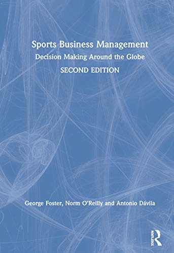 Stock image for Sports Business Management: Decision Making Around the Globe for sale by Chiron Media