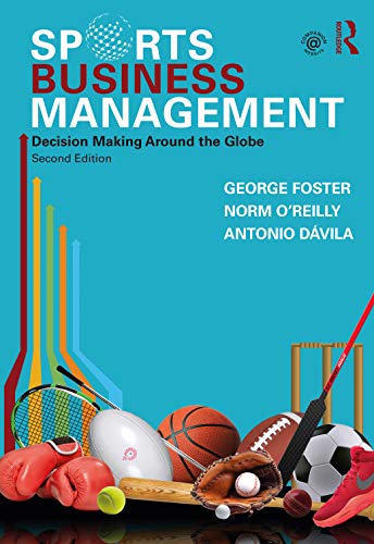 Beispielbild fr Sports Business Management: Decision Making Around the Globe zum Verkauf von GoldenWavesOfBooks