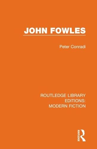 9780367356224: John Fowles (Routledge Library Editions: Modern Fiction)