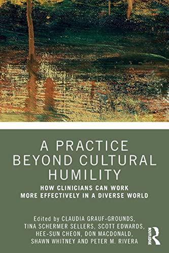 Beispielbild fr A Practice Beyond Cultural Humility zum Verkauf von Blackwell's