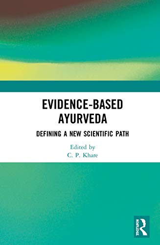 Imagen de archivo de Evidence-based Ayurveda: Defining a New Scientific Path a la venta por Chiron Media