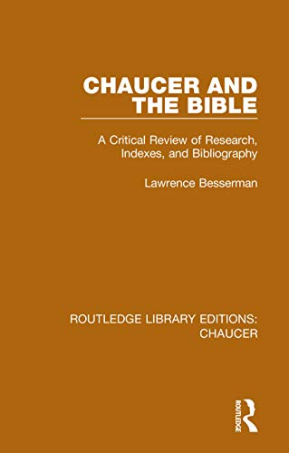 Beispielbild fr Chaucer and the Bible: A Critical Review of Research, Indexes, and Bibliography zum Verkauf von Blackwell's