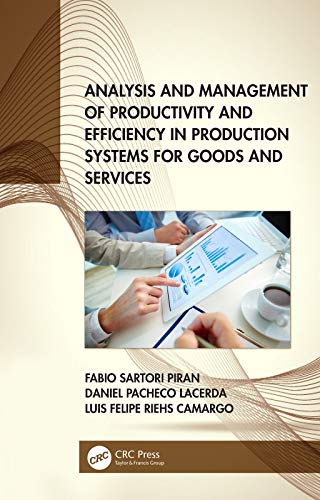 Stock image for Analysis and Management of Productivity and Efficiency in Production Systems for Goods and Services for sale by Books From California