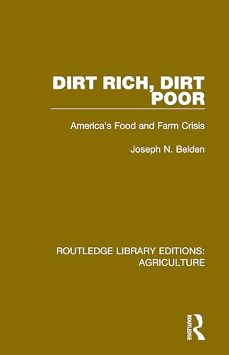 Stock image for Dirt Rich, Dirt Poor: America's Food and Farm Crisis for sale by Revaluation Books
