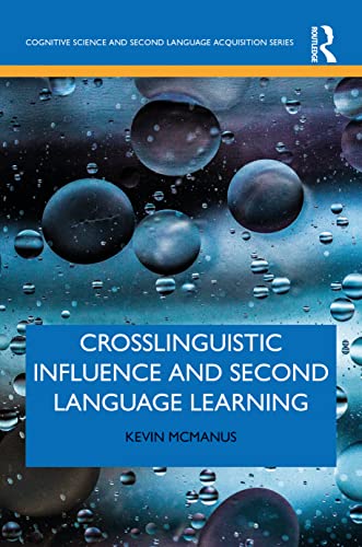 Stock image for Crosslinguistic Influence and Second Language Learning (Cognitive Science and Second Language Acquisition Series) for sale by Chiron Media