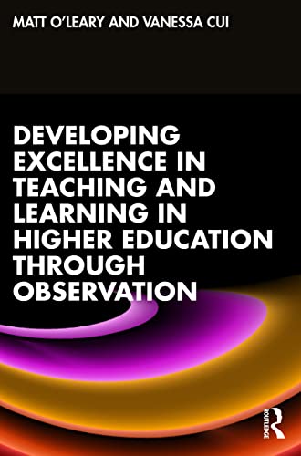 Stock image for Developing Excellence in Teaching and Learning in Higher Education Through Observation for sale by Blackwell's