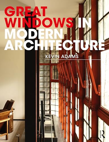 Beispielbild fr Great Windows in Modern Architecture zum Verkauf von Books From California