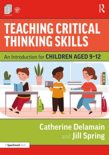 9780367358211: Teaching Critical Thinking Skills: An Introduction for Children Aged 9-12