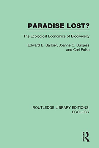 9780367358341: Paradise Lost?: The Ecological Economics of Biodiversity