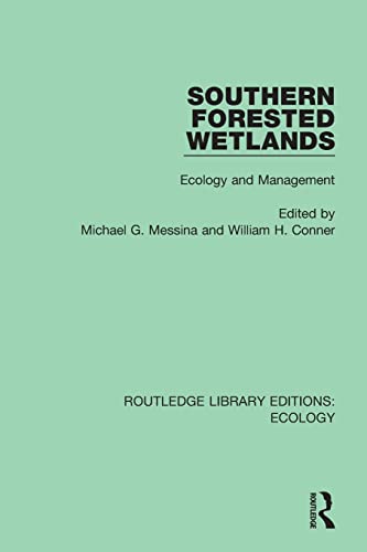 Stock image for Southern Forested Wetlands: Ecology and Management for sale by Blackwell's