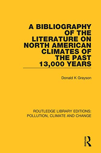Imagen de archivo de A Bibliography of the Literature on North American Climates of the Past 13,000 Years a la venta por Chiron Media
