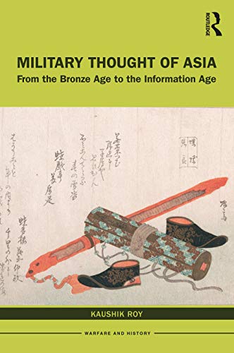 Beispielbild fr Military Thought of Asia: From the Bronze Age to the Information Age zum Verkauf von Blackwell's