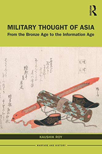 9780367360184: Military Thought of Asia: From the Bronze Age to the Information Age (Warfare and History)