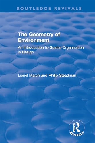 9780367360238: The Geometry of Environment: An Introduction to Spatial Organization in Design (Routledge Revivals)