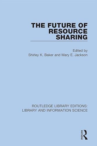 Stock image for The Future of Resource Sharing for sale by Blackwell's