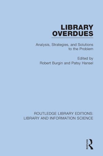 Stock image for Library Overdues: Analysis, Strategies, and Solutions to the Problem for sale by Blackwell's