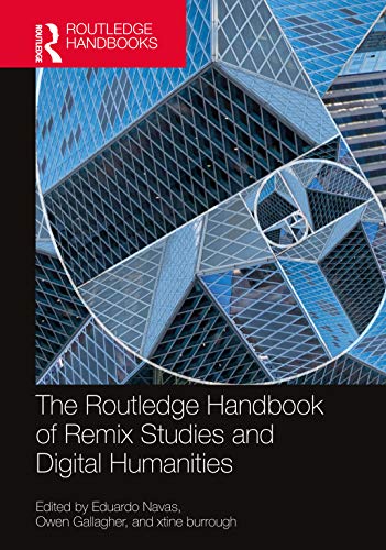 Stock image for The Routledge Handbook of Remix Studies and Digital Humanities for sale by Books From California