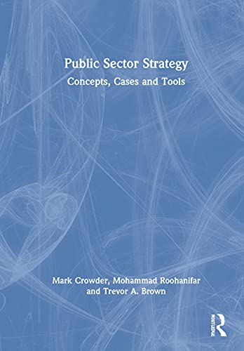 9780367361730: Public Sector Strategy: Concepts, Cases and Tools
