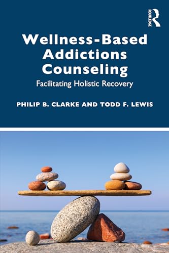 Beispielbild fr Wellness-Based Addictions Counseling zum Verkauf von Blackwell's