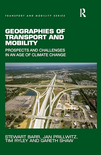 Imagen de archivo de Geographies of Transport and Mobility a la venta por Blackwell's