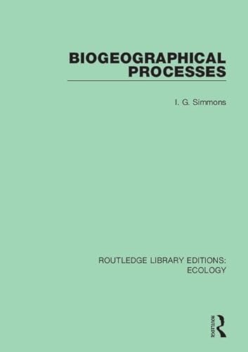 9780367362805: Biogeographical Processes: 11 (Routledge Library Editions: Ecology)