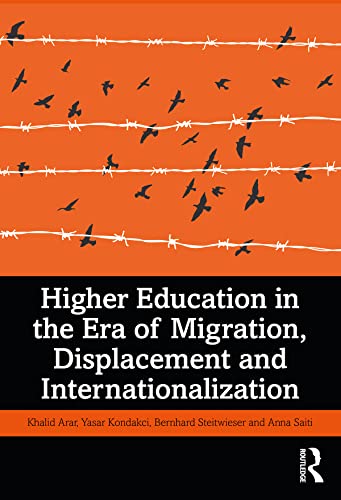 9780367363024: Higher Education in the Era of Migration, Displacement and Internationalization