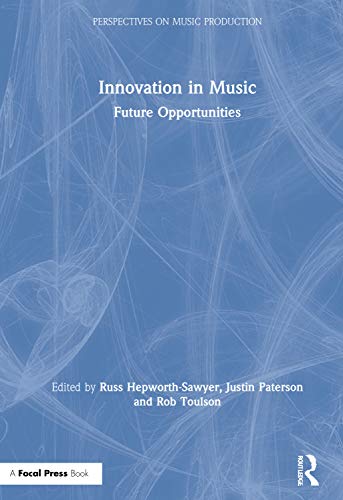 Stock image for Innovation in Music: Future Opportunities (Perspectives on Music Production) for sale by Chiron Media