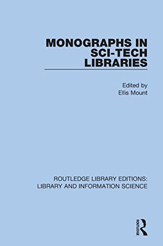 Stock image for Monographs in Sci-Tech Libraries for sale by Blackwell's