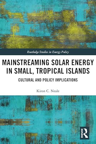 Beispielbild fr Mainstreaming Solar Energy in Small, Tropical Islands zum Verkauf von Blackwell's